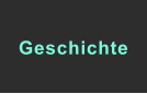 Geschichte